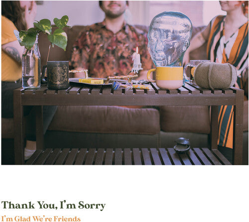 Thank You I'm Sorry - I'm Glad We're Friends (Olive In Gold Vinyl)