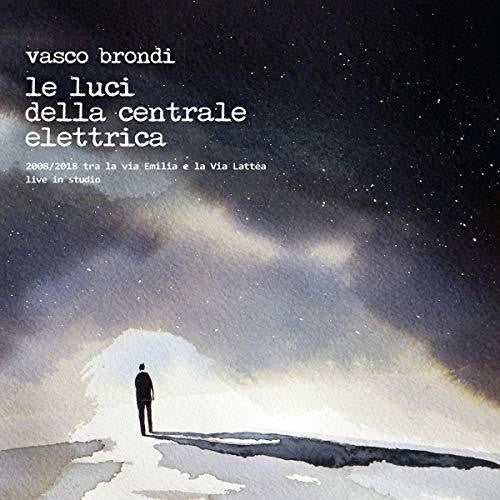 Vasco Brondi / Le Luci Della Centrale Elettrica - 2008/2018 Dieci Anni Tra La Via Emilia E La Via Lattea