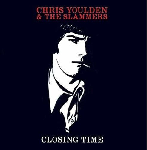 Chris Youlden & the Slammers - Closing Time