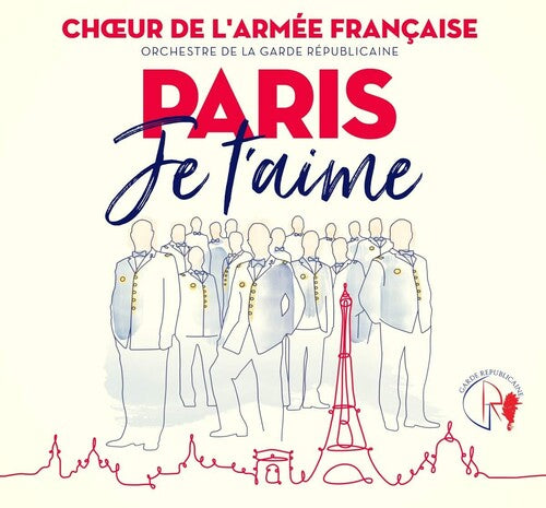 La Garde Republicaine/ Chouer De La Garde - Paris Je t'aime