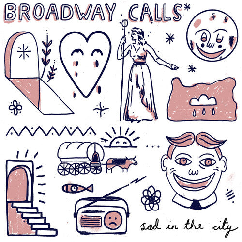 Broadway Calls - Sad In The City