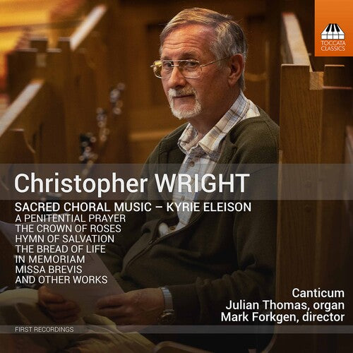 Wright/ Canticum/ Thomas - Sacred Choral Music