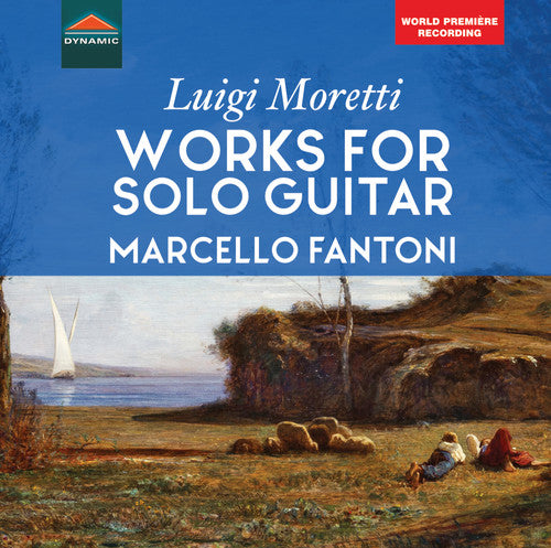 Moretti/ Fantoni - Works for Solo Guitar