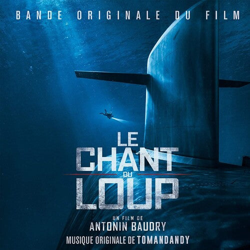 Tomandandy - Le Chant Du Loup (The Wolf's Call) (Original Soundtrack)