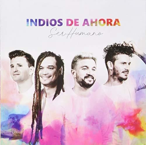 Indios De Ahora - Ser Humano