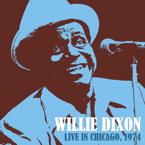 Willie Dixon - Live In Chicago 1974