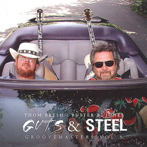 Thom Bresh / Buster Jones B - Guts & Steel: Groovemasters, Vol. 5