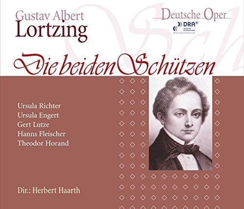 Lortzing/ Richter/ Engert - Die Beiden Schutzen