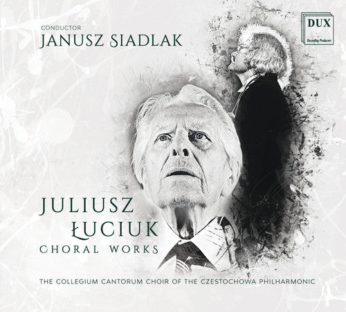 Luciuk - Choral Works