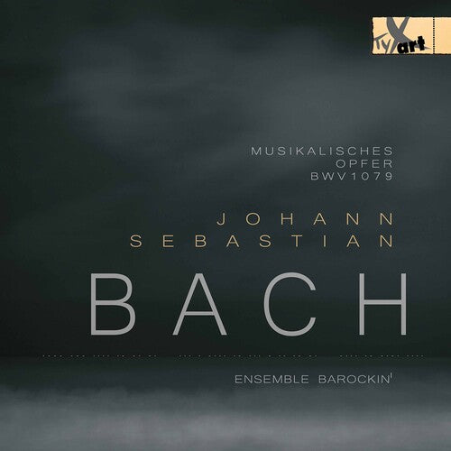 J.S. Bach / Ensemble Barockin - Musikalisches Opfer BWV 1079