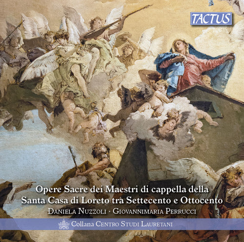 Amadei/ Nuzzoli/ Perrucci - Masters of Santa Casa Di Loreto in the Centuries