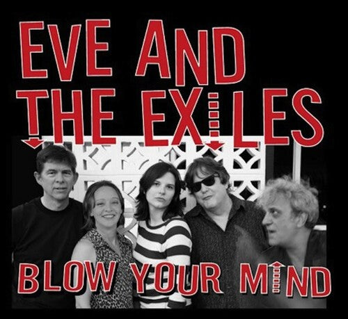 Eve Monsees & the Exiles - Blow Your Mind