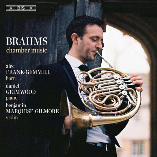 Brahms/ Frank-Gemmill/ Gilmore - Chamber Music