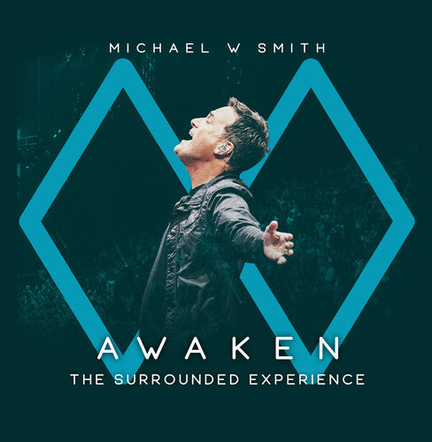 Michael Smith W - Awaken: The Surrounded Experience