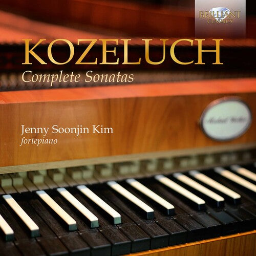 Kozeluch/ Kim - Complete Sonatas