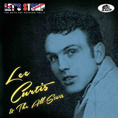 Lee Curtis & the All-Stars - Let's Stomp: The Brits Are Rocking 5