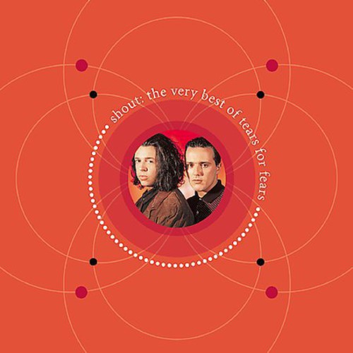 Tears for Fears - Shout: The Very Best of Tears for Fears