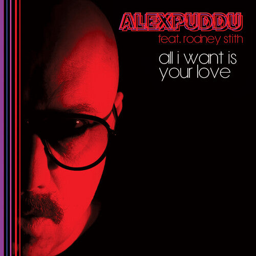 Puddu/ Puddu - All I Want Is Your Love