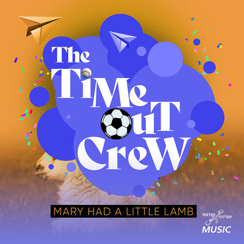 Time-Out Crew - Mary Had A Little Lamb