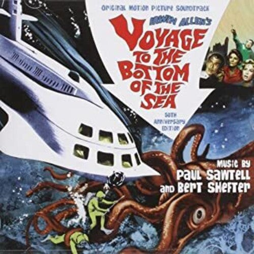 Paul Sawtell / Bert Shefter - Voyage To The Bottom Of The Sea: 50th Anniversary (OriginalSoundtrack)