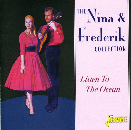 Nina & Frederik - The Nina and Frederik Collection: Listen To The Ocean