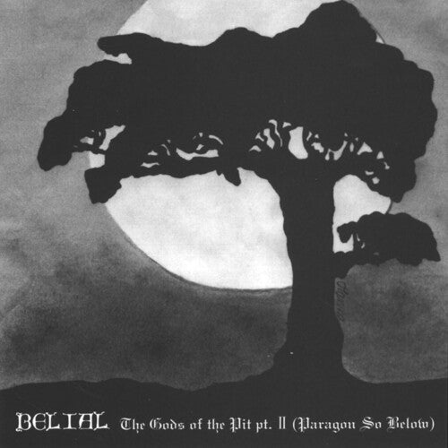 Belial - Gods of the Pit II