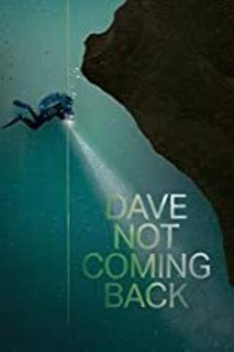 Dave Not Coming Back