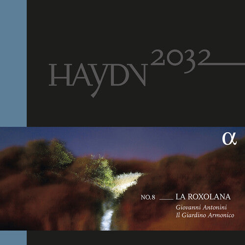 Haydn/ Antonini/ Il Giardino Armonico - Haydn 2032 Volume 8