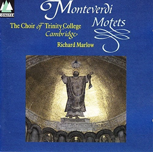 Monteverdi/ Monteverdi/ Cambridge Trinity Choir - Motets