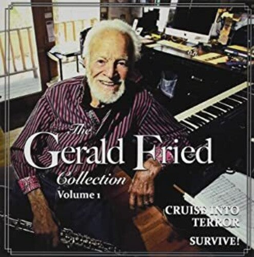 Gerald Fried - Gerald Fried Collection Vol 1: Cruise Into Terror / Survive (Original Soundtrack)