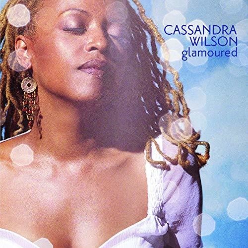 Cassandra Wilson - Glamoured