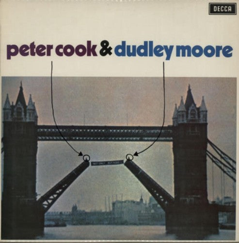 Peter Cook / Dudley Moore - Not Only Peter Cook But Also Dudley Moore