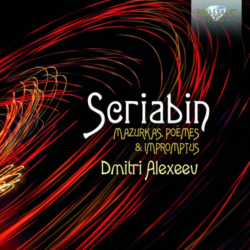 Scriabin/ Alexeev - Mazurkas Poemes & Impromtus