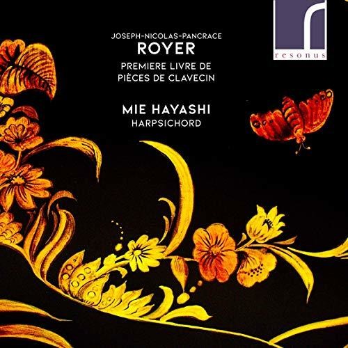 Royer/ Hayashi - Premiere Livre de Pieces de Clavecin