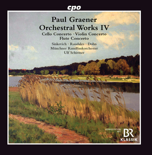 Graener/ Raudales - Orchestral Works 4