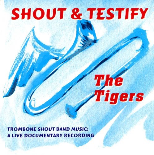 Tigers - Shout & Testify