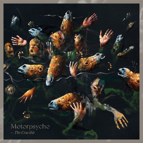 Motorpsycho - Crucible