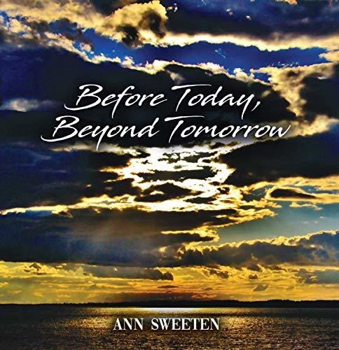 Ann Sweeten - Before Today Beyond Tomorrow