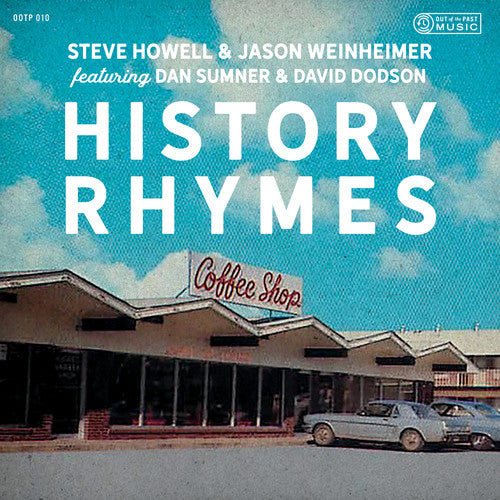 Steve Howell & Jason Weinheimer - History Rhymes