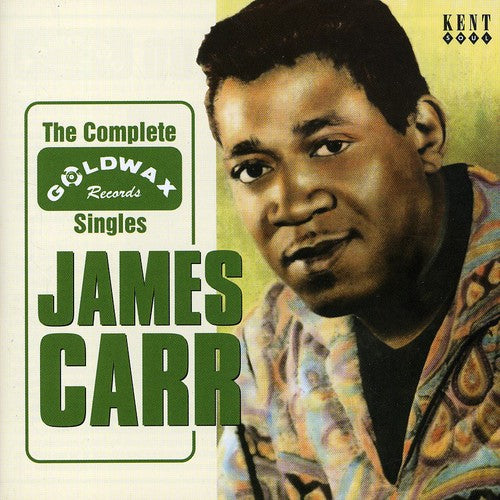 James Carr - Goldwax Singles