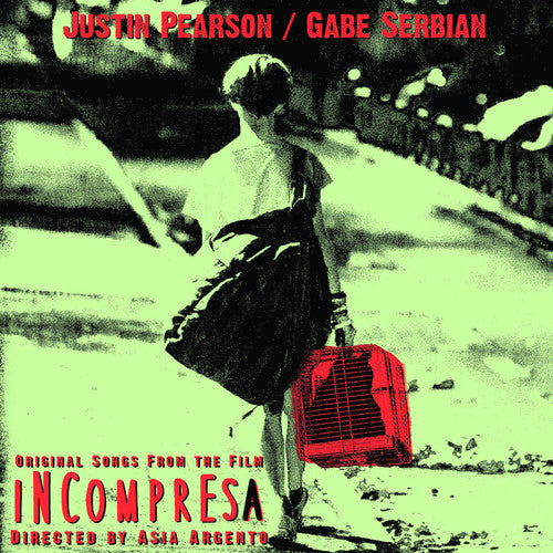 Justin Pearson/ Gabe Serbian - Incompresa