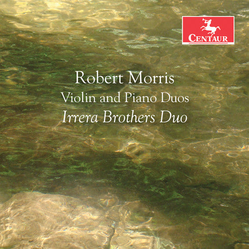 Morris/ Irrera Brothers Duo - Violin & Piano Duos