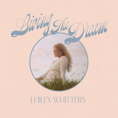 Hailey Whitters - Living The Dream (Deluxe Edition)