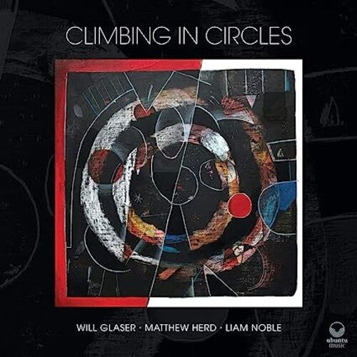 Will Glaser - Climbing In Circles