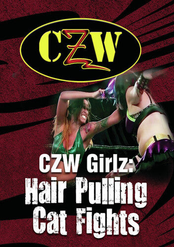 CZW: Girlz: Hair Pulling Cat Fights