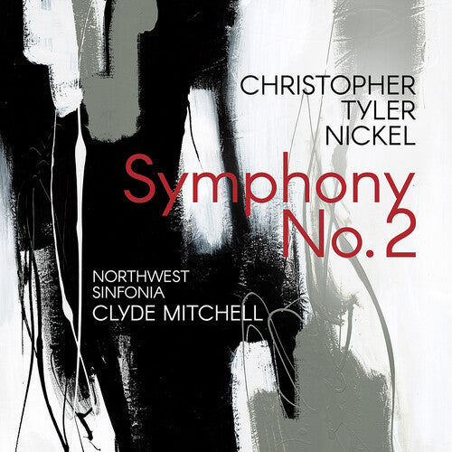 Nickel/ Northwest Sinfonia/ Mitchell - Symphony 2