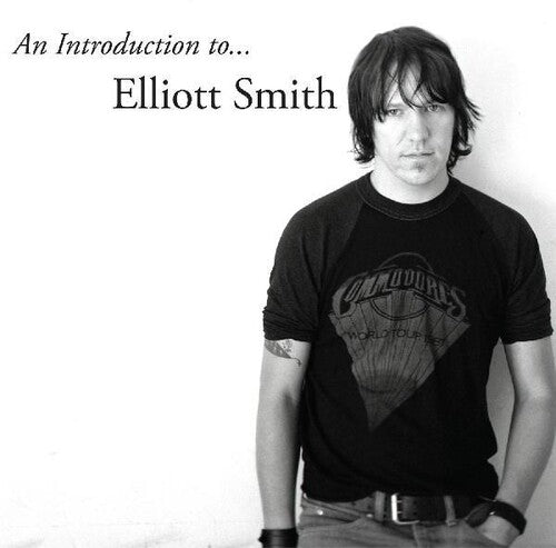 Elliott Smith - An Introduction to Elliott Smith