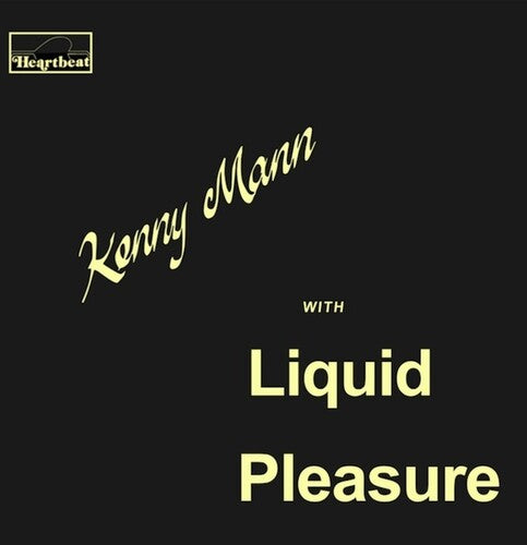 Kenny Mann / Liquid Pleasure - Kenny Mann with Liquid Pleasure