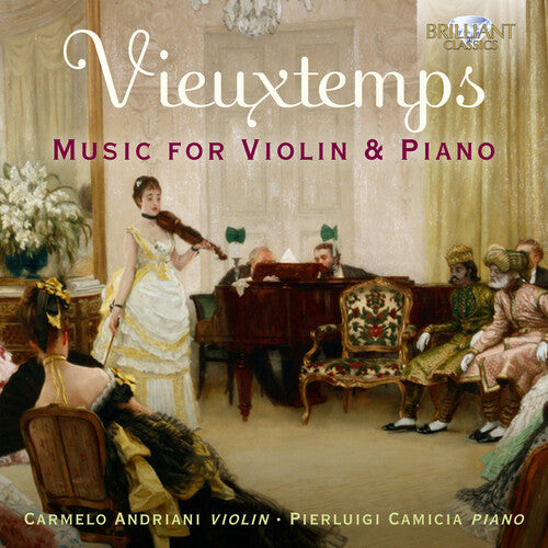 Vieuxtemps/ Andriani/ Camicia - Music for Violin & Piano