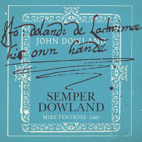 Dowland/ Fentross - Semper Dowland